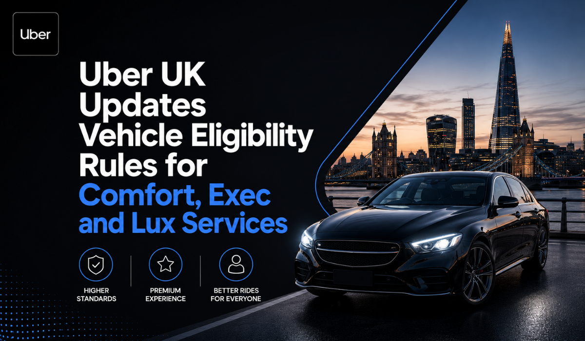 Uber Comfort Exec Lux requirements UK 2026